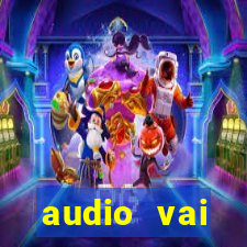 audio vai corinthians whatsapp